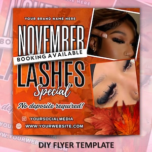 May include: An orange flyer with the text "NOVEMBER BOOKING AVAILABLE LASHES Special" and the words "No deposit required!". The flyer includes images of eyelashes and autumn leaves. The flyer also includes social media and website information.