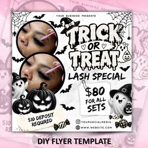 May include: A square flyer template featuring a Halloween theme with black and white illustrations of ghosts, pumpkins, bats, and spiderwebs. The text reads Trick or Treat Lash Special, $80 for all sets, and $10 deposit required, with two circular photo inserts.