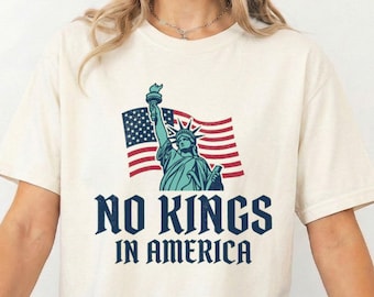 No Kings In America Shirt, Anti Trump Graphic Tee, Statue Of Liberty Political Shirt, Pro Democracy T-Shirt, Anti Maga Protest Gift