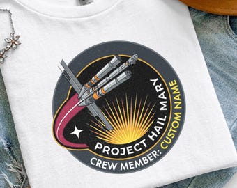 Gepersonaliseerde project Hail Mary patch shirt, custom sci-fi film fan T-shirt, Ryland Grace sci-fi cadeau, ruimtebemanningslid T-shirt