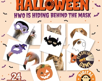 May include: A Halloween digital download flashlight game featuring 24 animals. The graphic displays the text HALLOWEEN WHO IS HIDING BEHIND THE MASK with various animals wearing masks, including an ostrich, cat, dog, flamingo, lion, and pumpkin.