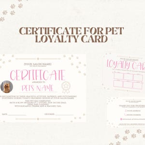 May include: A certificate and loyalty card for pets, with a light pink and brown color scheme. The certificate includes space for the pet's name and salon information. The loyalty card has spaces for stamps.