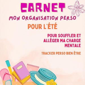 Peut inclure: Une illustration colorée avec un sac fourre-tout rempli d'articles d'été : un carnet, des lunettes de soleil, des tongs et un chapeau de soleil. Le texte "CARNET MON ORGANISATION PERSO POUR L'ÉTÉ" promeut l'organisation personnelle pour l'été.
