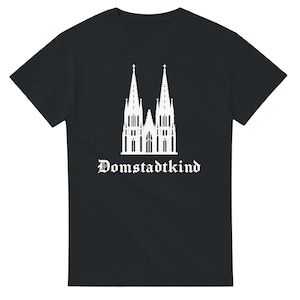 Cologne T-Shirt with Cologne Cathedral – Domstadtkind / Kölsche Jung / Kölle Alaaf – Unisex Shirt with back print – Gift for Cologne residents