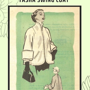 May include: A sewing pattern envelope for a Tasha swing coat featuring illustrations of a coat with wide cuffs and a high collar. The text reads Subversive Femme Patterns, Tasha Swing Coat, Marian Martin, Pattern Number 1021, Size 20 (38 inch bust), Era 1950s.