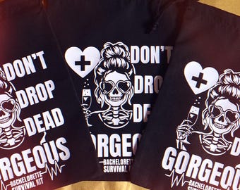 Don't Drop Dead Gorgeous Bachelorette Survival Kit Bag, Till Death Party Favor, Spooky Goth Hangover Kit, Bridesmaid Gift Tote or Pouch