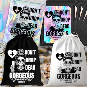 Don&#39;t Drop Dead Gorgeous Bachelorette Survival Kit Bag, Till Death Party Favor, Spooky Goth Hangover Kit, Bridesmaid Gift Tote or Pouch