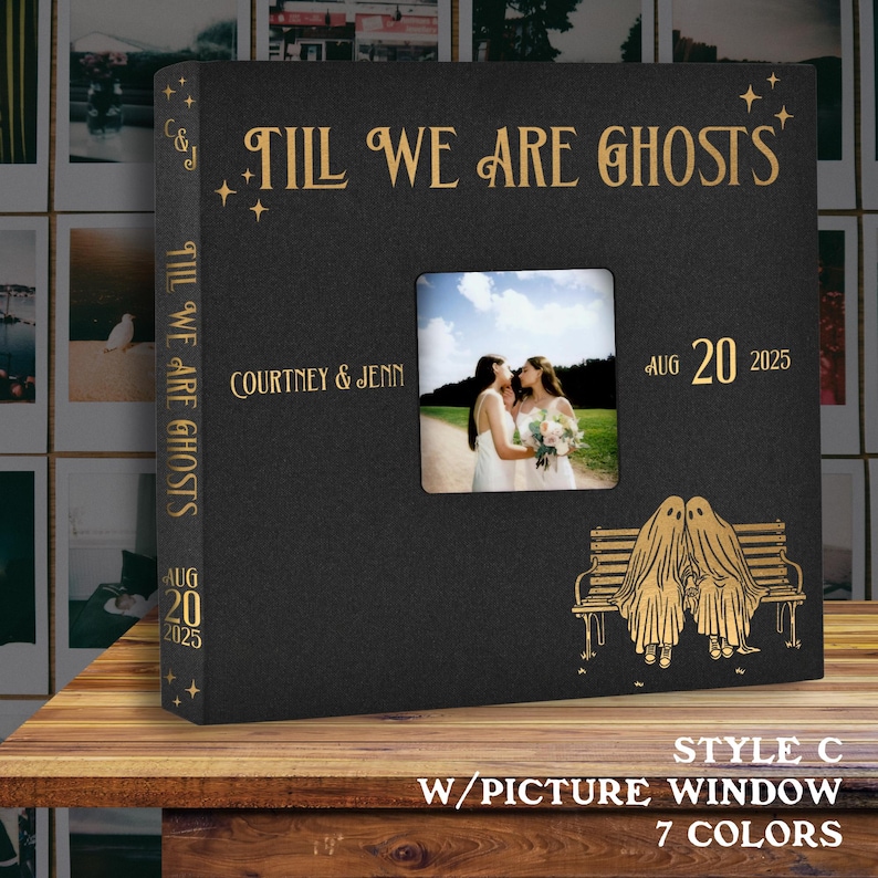 Till We Are Ghosts Personalized Wedding Album/Guestbook- 5 Styles, Anniversary Gift for Couple, Alternative Couple Scrapbook