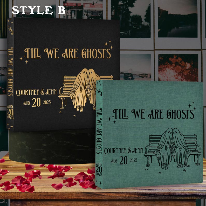 Till We Are Ghosts Personalized Wedding Album/Guestbook- 5 Styles, Anniversary Gift for Couple, Alternative Couple Scrapbook