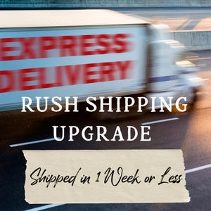 May include: A blurred image of a white truck with the words "EXPRESS DELIVERY" in red. Below, the text reads "RUSH SHIPPING UPGRADE" and "Shipped in 1 Week or Less" on a tan paper strip. The background shows a highway.