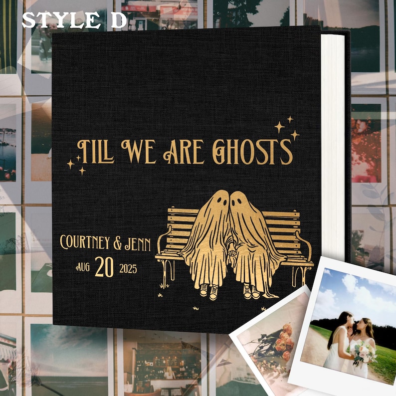 Till We Are Ghosts Personalized Wedding Album/Guestbook- 5 Styles, Anniversary Gift for Couple, Alternative Couple Scrapbook