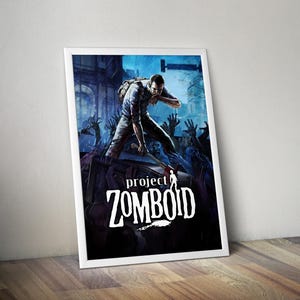 Project Zomboid Poster | Gaming Poster | Gaming Artwork | Gaming Decor | Video Game Poster | Gaming Gift | Video Game Print | Wall Art