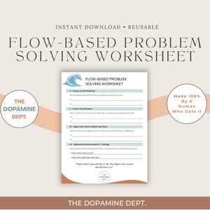 Puede incluir: Una hoja de trabajo imprimible y reutilizable titulada "Flow-Based Problem Solving Worksheet". El diseño presenta un gráfico de olas y indicaciones para la autorreflexión. El texto incluye "Descarga instantánea" y "The Dopamine Dept." en una paleta de colores neutros.
