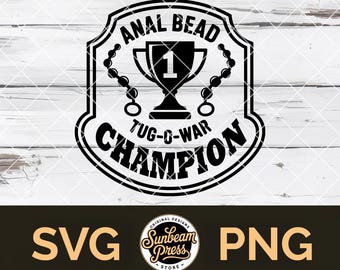 Campione di tiro alla fune con perline anali SVG PNG Maglietta divertente Umorismo per adulti Cappello Toppa Glowforge xTool Vettore