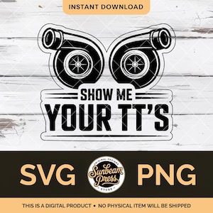 Visa mig din TT:s Twin Turbo-bilmärke SVG PNG – Hattmärke och T-shirtdesign, laserskuren fil för Cricut och Silhouette (Glowforge/xTool)