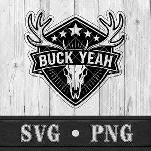Puede incluir: Diseño gráfico en blanco y negro con una calavera de ciervo, cornamenta y el texto "BUCK YEAH" dentro de un emblema en forma de diamante. El diseño incluye estrellas y líneas, con "SVG • PNG" en la parte inferior.