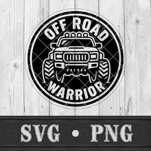 May include: Black and white graphic of an off-road truck inside a circular frame with the words "OFF ROAD WARRIOR". The image includes the text "SVG • PNG" at the bottom, set against a wood grain background.