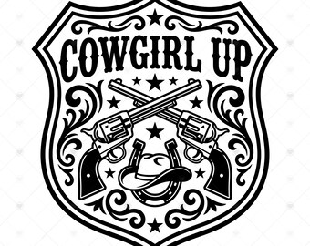 Cowgirl Up SVG PNG: stemma da cappello Western Shield, pistole incrociate e ferro di cavallo, maglietta con citazione da cowgirl, SVG, download immediato