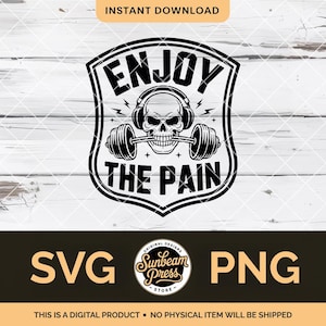May include: Black and white digital design featuring a skull wearing headphones and holding a barbell in its teeth. The text "ENJOY THE PAIN" is displayed above and below the skull. The design includes the text "SVG" and "PNG".