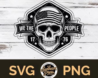 Puede incluir: Diseño gráfico en blanco y negro que presenta una calavera con una bandera estadounidense, las palabras "WE THE PEOPLE" y los números "17" y "76". El diseño incluye las palabras "SVG" y "PNG".