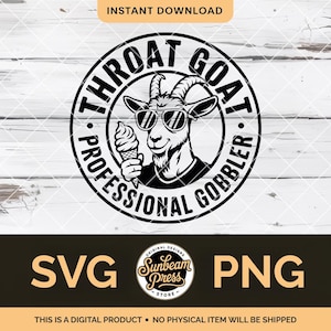 Può includere: Grafica in bianco e nero con una capra con occhiali da sole e un gelato. Il testo recita "THROAT GOAT PROFESSIONAL GOBBLER" in un design circolare. Sotto ci sono le lettere "SVG" e "PNG".