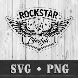 May include: Black and white graphic design featuring the text "ROCKSTAR Lifestyle" with a hand making a rock and roll gesture, wings, and stars. The design is in a shield shape, with "SVG • PNG" below.