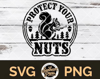 Proteggi le tue noci SVG PNG Toppa per cappello umoristica per adulti Design divertente Scoiattolo Glowforge File di taglio Cricut