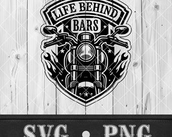 Biker Svg for Cricut Life Behind Bars Png Motorcycle Art for Laser Cut File xTool Engraving Leather Patch Funny Biker Shirt Biker Vector Svg