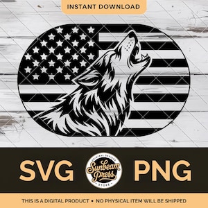 Könnte beinhalten: Schwarz-weiße Grafik eines heulenden Wolfs in einem Oval mit einem Design der amerikanischen Flagge. Die Wörter "INSTANT DOWNLOAD", "SVG" und "PNG" werden angezeigt. Der Text "THIS IS A DIGITAL PRODUCT • NO PHYSICAL ITEM WILL BE SHIPPED" ist ebenfalls vorhanden.
