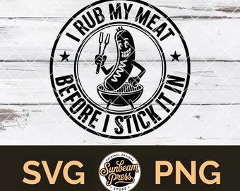 BBQ Grill SVG PNG – Funny Meat Rub Sausage Badge for Pitmaster T-Shirt, Hat Patch & Laser Cut File (Cricut Glowforge)