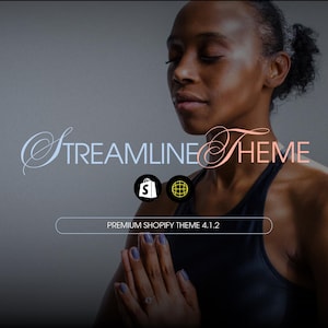 May include: Image with the text "Streamline Theme" in a decorative font, with a woman in the background. Two icons are below the text, a shopping bag with an "S" and a globe. The text "Premium Shopify Theme 4.1.2" is at the bottom.