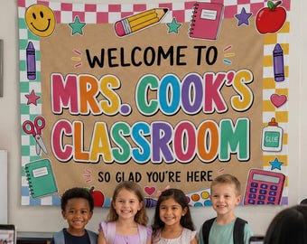 Classroom Welcome Backdrop with Teacher Name | Custom Teacher Name Banner, Back to School Decor, Easy Bulletin Board