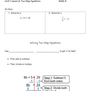 May include: A white worksheet with the title "Unit 1 Lesson 6: Two Step Equations" and the instructions "Solve for x." Equations are shown with steps to solve them. The bottom of the worksheet shows an example of solving an equation.