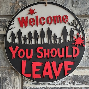 Spooky Halloween Door Sign | Unique Door Hanger | Scary Welcome | Horror Character | You Should Leave | Halloween Decor, creepy, porch sign