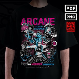 May include: Black t-shirt with a graphic from "Arcane: League of Legends." The design showcases three female characters with colourful hair and the text "The Monster You Created." The shirt also features the Tengushop logo.
