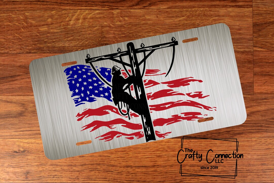 Lineman Flag Front License Plate Lineman Flag Vanity Car Tag Etsy