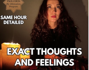 Exact Thoughts & Feelings Tarot Reading, Relationship Tarot Insight, Psychic Love Reading, Same Hour Spiritual Reading