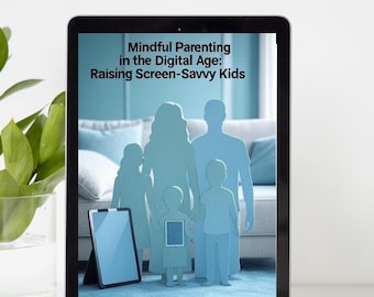 Mindful parental digital age Ebook screen time guide for kids. pdf+ printable instant download.