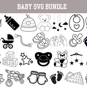May include: A black and white Baby SVG Bundle with various baby-themed illustrations. Includes a baby bottle, teddy bear, bib, stroller, pacifier, baby feet, blocks, stars, a mobile, and text that says "It's a girl" and "It's a boy".