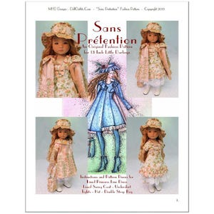 May include: A fashion pattern titled "Sans Prétention" for 13-inch dolls. The image features doll outfits, including a princess line dress, swing coat, and hat. The pattern includes instructions and pattern pieces. Copyright 2015.
