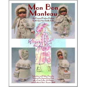 Magalie&#39;s &quot;Mon Bon Manteau&quot; Pattern for 10&quot; Ann Estelle & Patsy Dolls - Victorian Long Coat with a Cape Collar, Matching Bonnet and Muff!