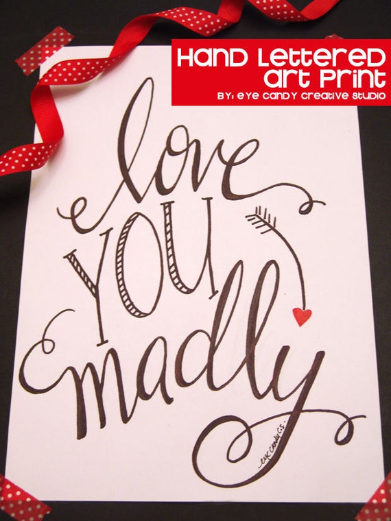 ART PRINT - Love You Madly - Digital Art Print - hand lettered art print - Hand Lettering - Valentines Art Print - Wedding - Bridal Shower Il_570xn