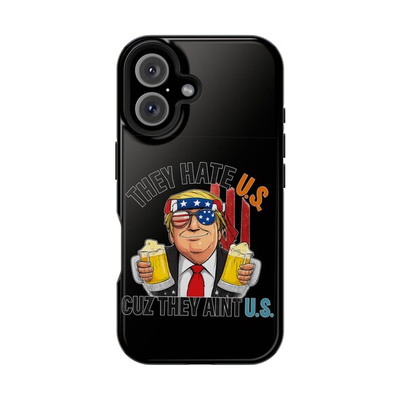 Funny Political Phone Case, Magnetic Tough Cases, Gift for Patriots, Humor Case, USA Pride, Fourth of July Decor