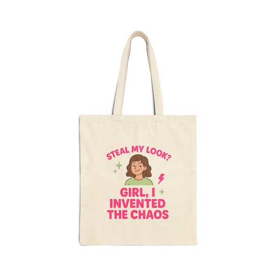 Steal My Look? Tote Bag - Funny Bold Quote - Gen Z Aesthetic Gift for Her - Neon Pink Bubble Font Chaos Bag - Trendy Canvas Tote