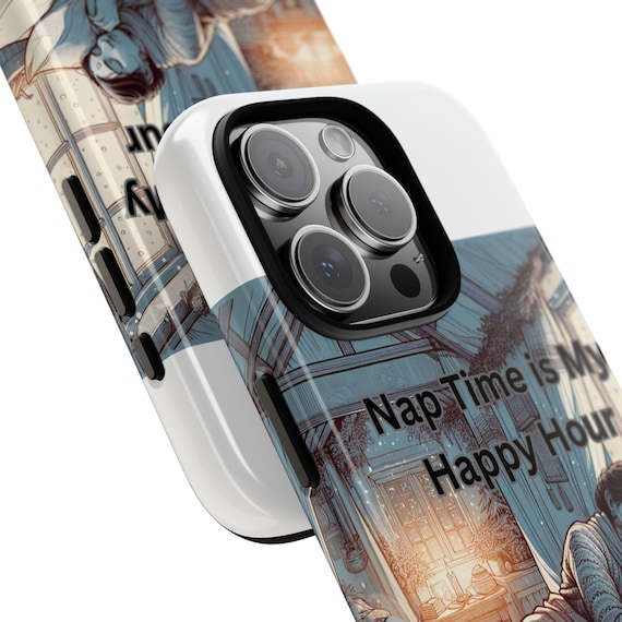 Nap Time Happy Hour Phone Case, Cute Phone Cover, Cozy Decor, Gift for Nappers, Bedroom Aesthetic, Relaxation Must-Have