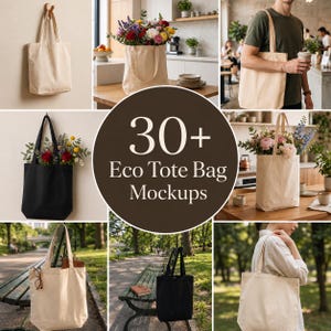May include: A collection of beige and black canvas tote bags shown in various settings, including hanging on walls, placed on tables with floral arrangements, and carried by individuals. The central text reads 30+ Eco Tote Bag Mockups.