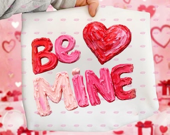 Be Mine Png, Valentine's Day Png, Coquette Bow Png, Preppy Heart Shirt, Brushstroke Love Png, Galentine Sublimation, Digital Download