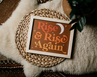 Rise Again Screen Print Poster, Home Gift, Inspirational Wall Art, Boho Wall Print
