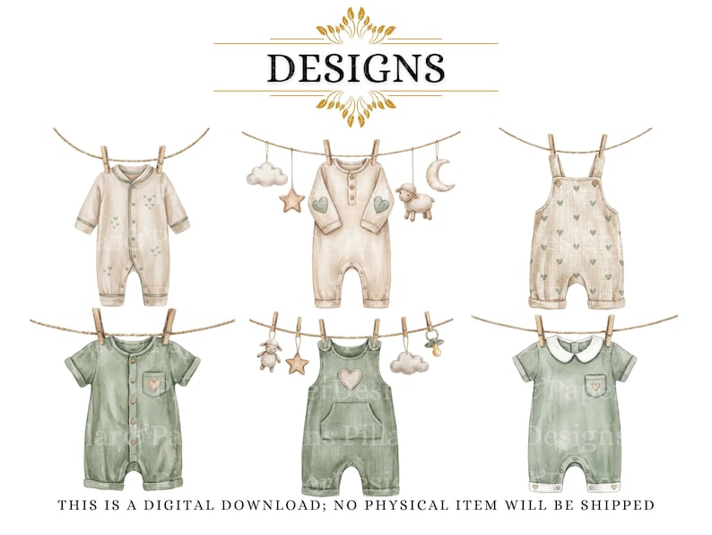 Puede incluir: Ilustraci&oacute;n en acuarela de ropa de beb&eacute; colgada en un tendedero. La imagen presenta seis conjuntos diferentes en colores suaves y neutros, incluyendo peleles y petos. La palabra "DESIGNS" est&aacute; en la parte superior. El texto en la parte inferior dice "THIS IS A DIGITAL DOWNLOAD; NO PHYSICAL ITEM WILL BE SHIPPED."