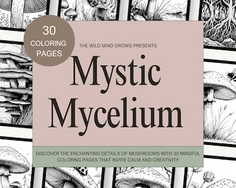 Mystic Mycelium 30-page Printable Mushroom Adult Coloring Book Nature Inspired